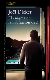 Portada del libro El enigma de la habitación 622 de Joël Dicker